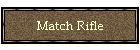 Match Rifle