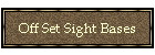 Off Set Sight Bases